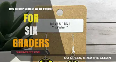 Stop Nuclear Waste: A 6th Grader's Guide to Taking Action