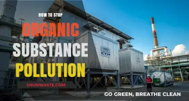 Preventing Organic Substance Pollution: Strategies for a Greener Future