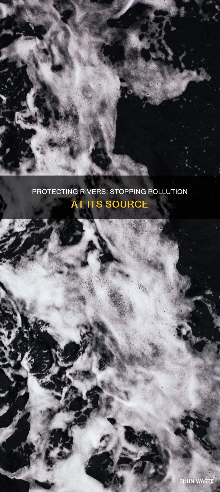 how to stop pollution in our rivers
