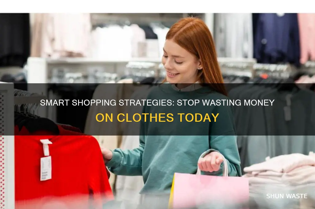 how to stop wasting money on clothes