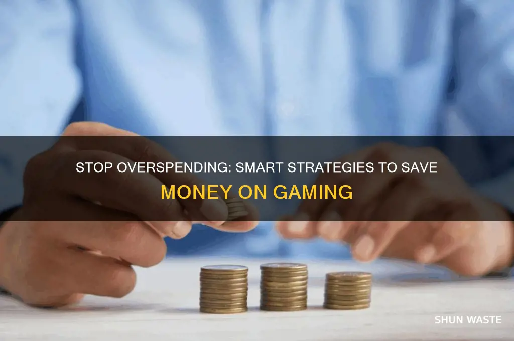 how to stop wasting money on games
