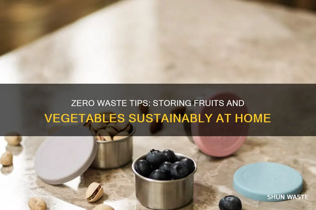 how to store fruits and vegetables zero waste