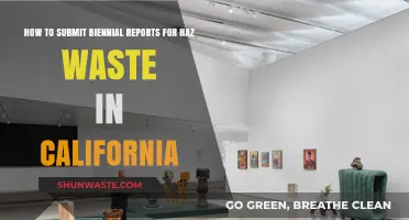 California Hazardous Waste Biennial Report Submission Guide for Businesses