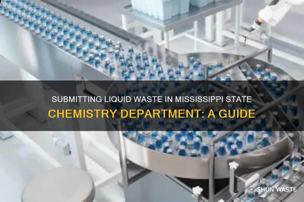 how to submit liquid waste in mississippi sate chemistry department