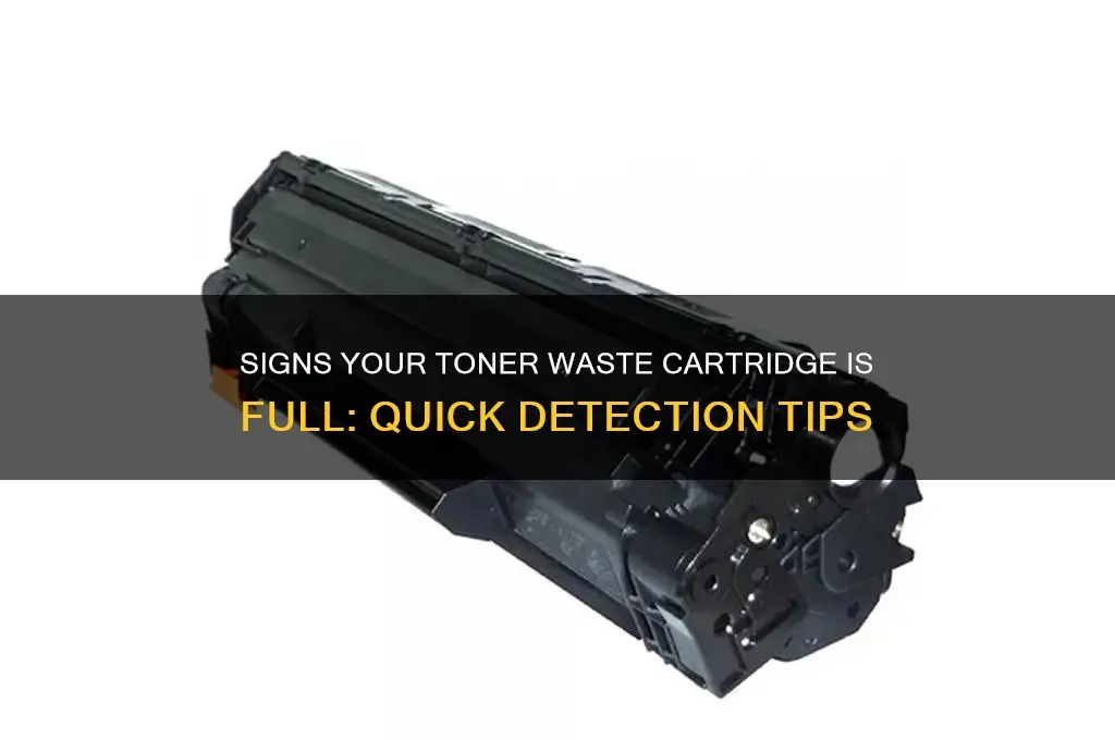 how to tell if toner waste cartridge is full