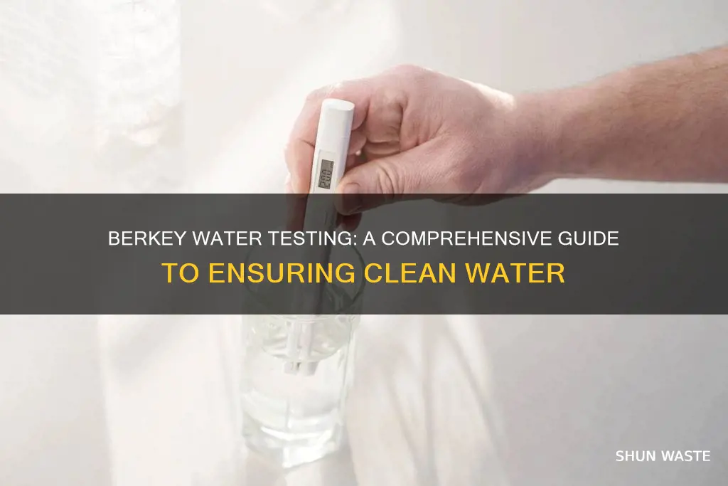 how to test my berkey water for pollutants