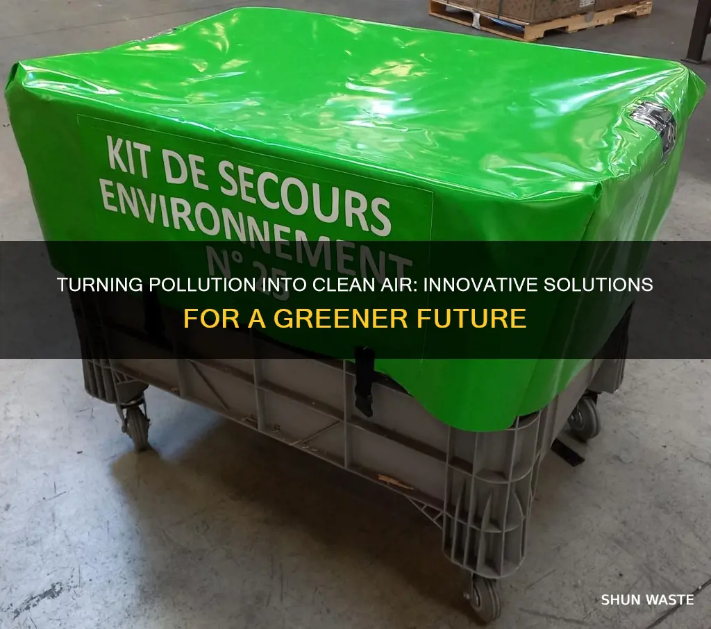 how to turn pollution into clean air