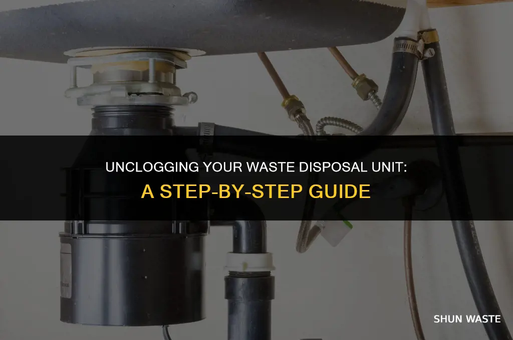 how to unblock a waste disposal unit
