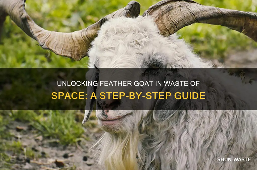 how to unlock feather goat in waste of space