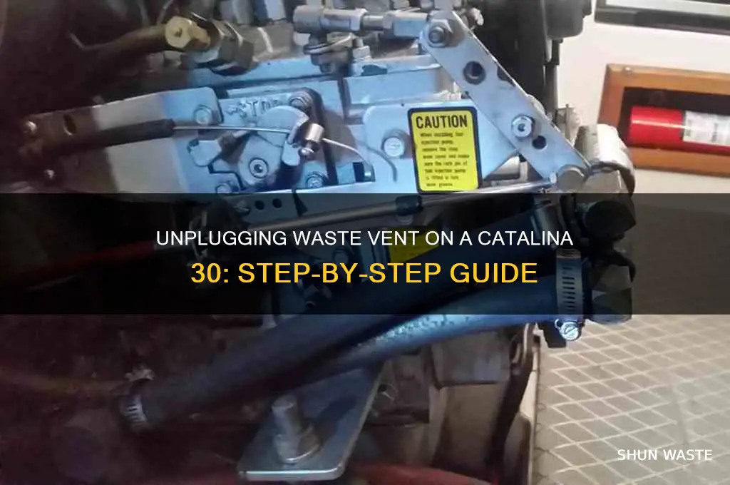 how to unplug waste vent catalina 30