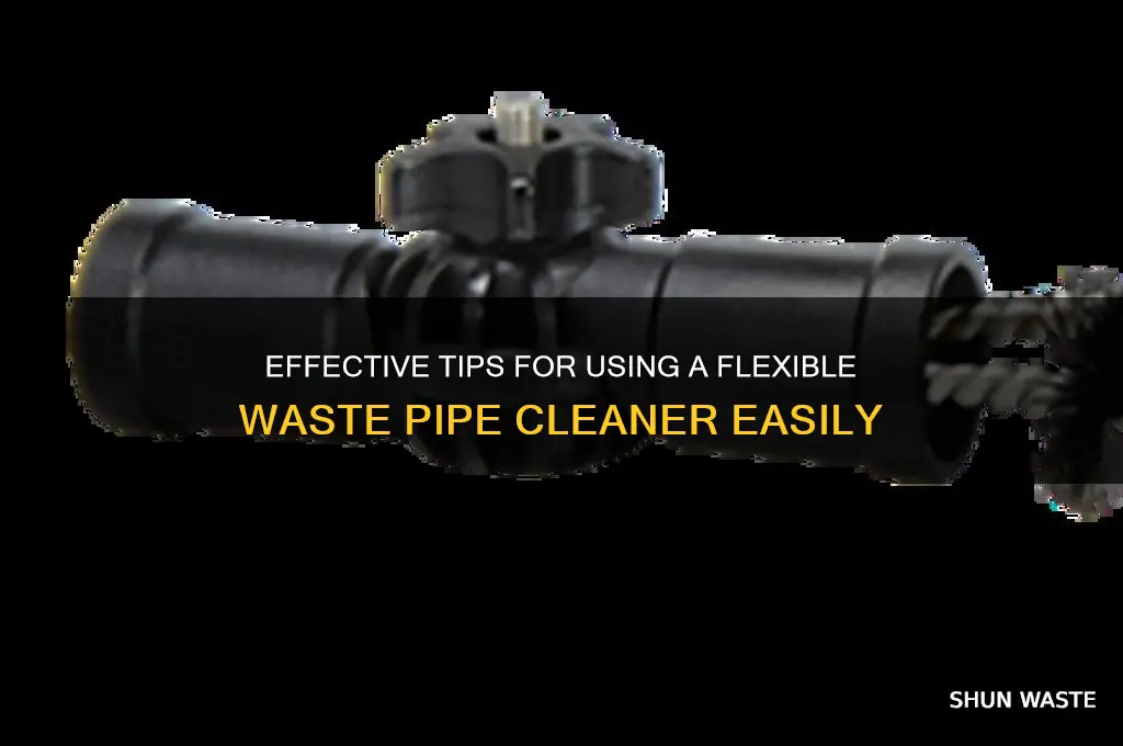 how to use a flexible waste pipe cleaner