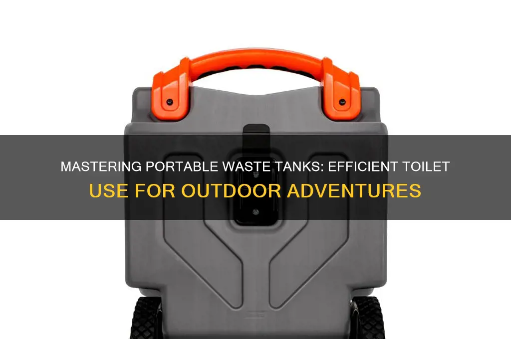 how to use a portable waste tank with a toilet