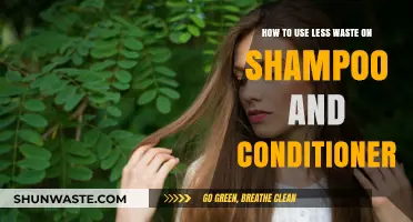 Eco-Friendly Hair Care: Tips to Reduce Shampoo and Conditioner Waste