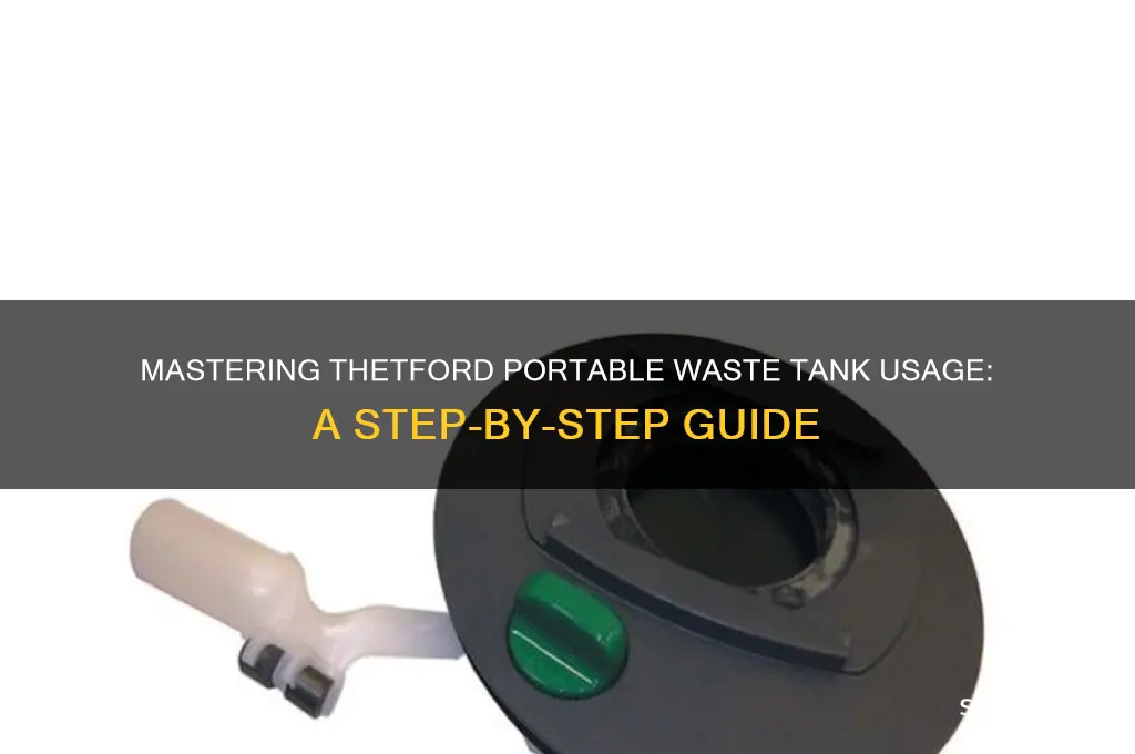 how to use thetford portable waste tank