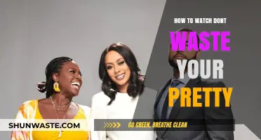 Don't Waste Your Pretty: A Guide to Streaming the Series
