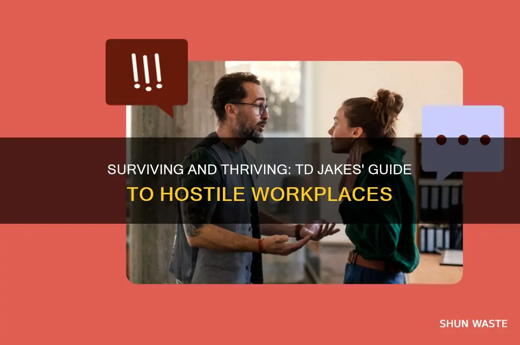 how to work in a hostile environment by td jakes