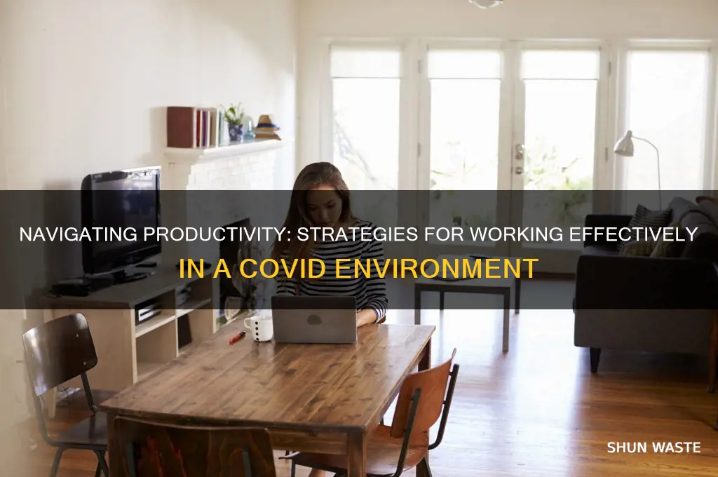 how to work in covid environment