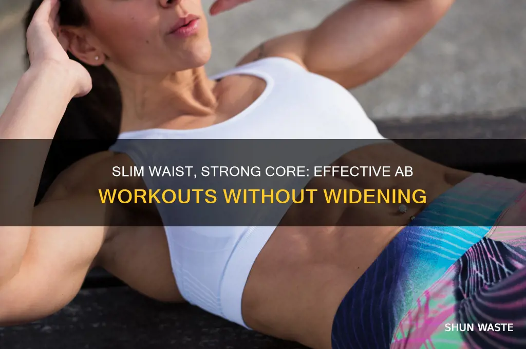 how to workout abs without widening waste