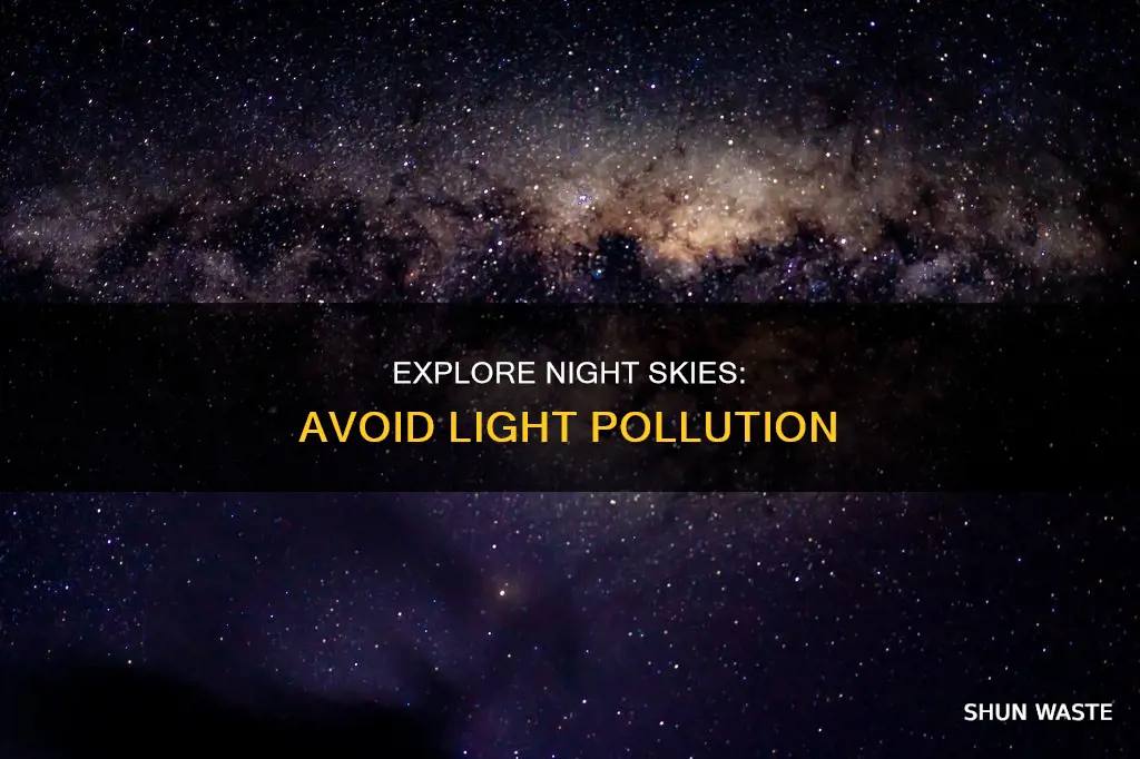 how tos ee ngiht sky without lgiht pollution