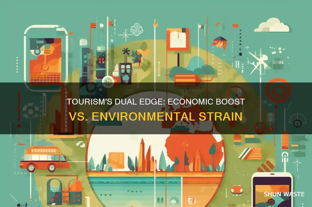 how tourism impacts the economy but hurts the environment