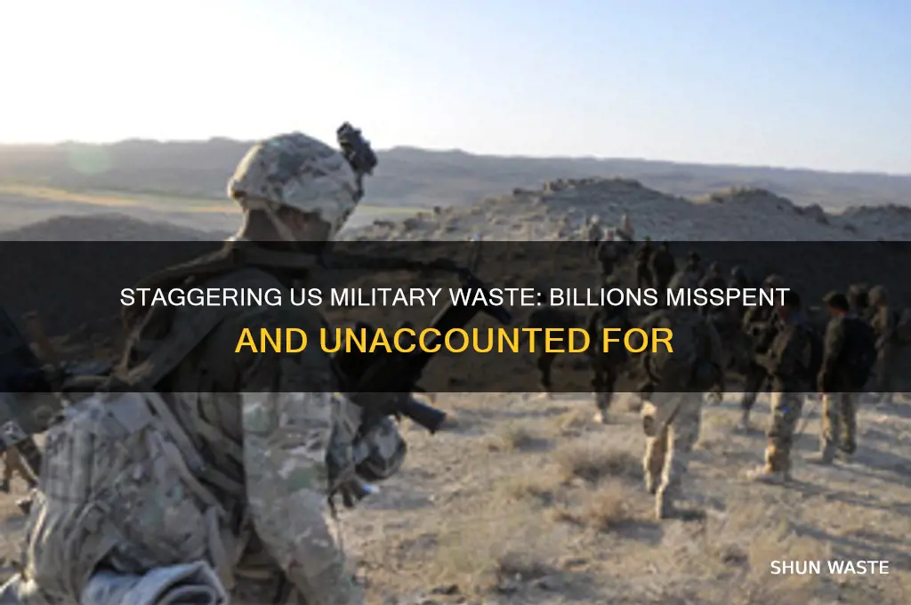 how uch money has us military wasted