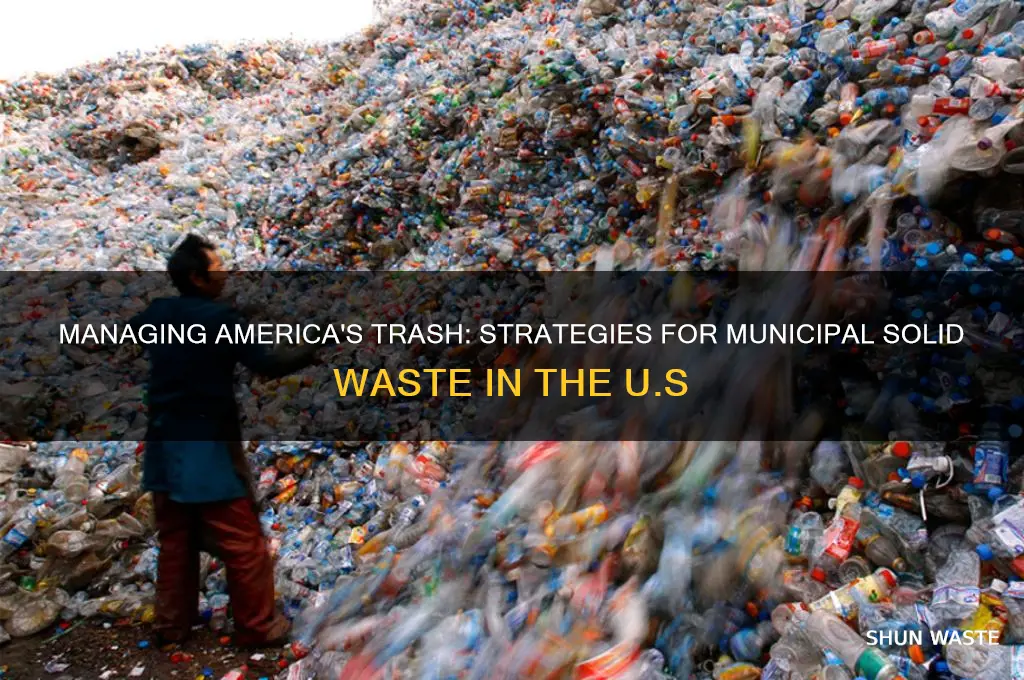how united states handle municipal solid waste