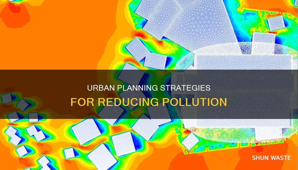 how urban planning can reduce pollution