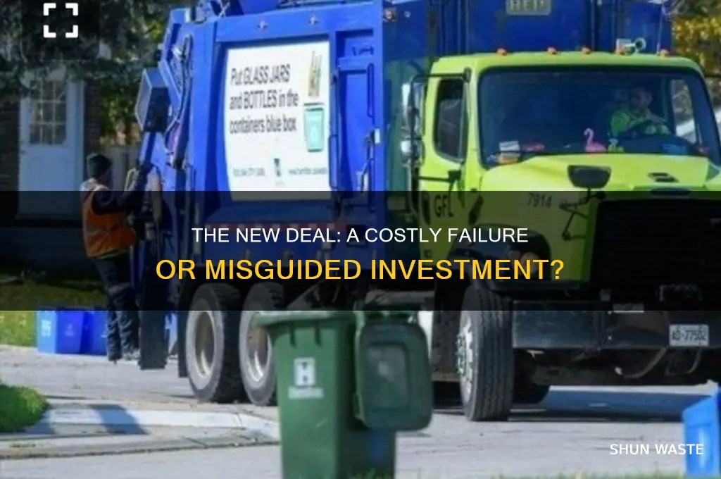 how was the new deal a waste of money