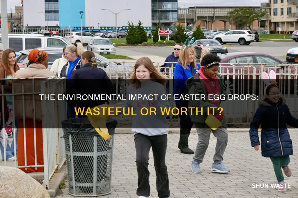 how wasteful is an easter egg drop