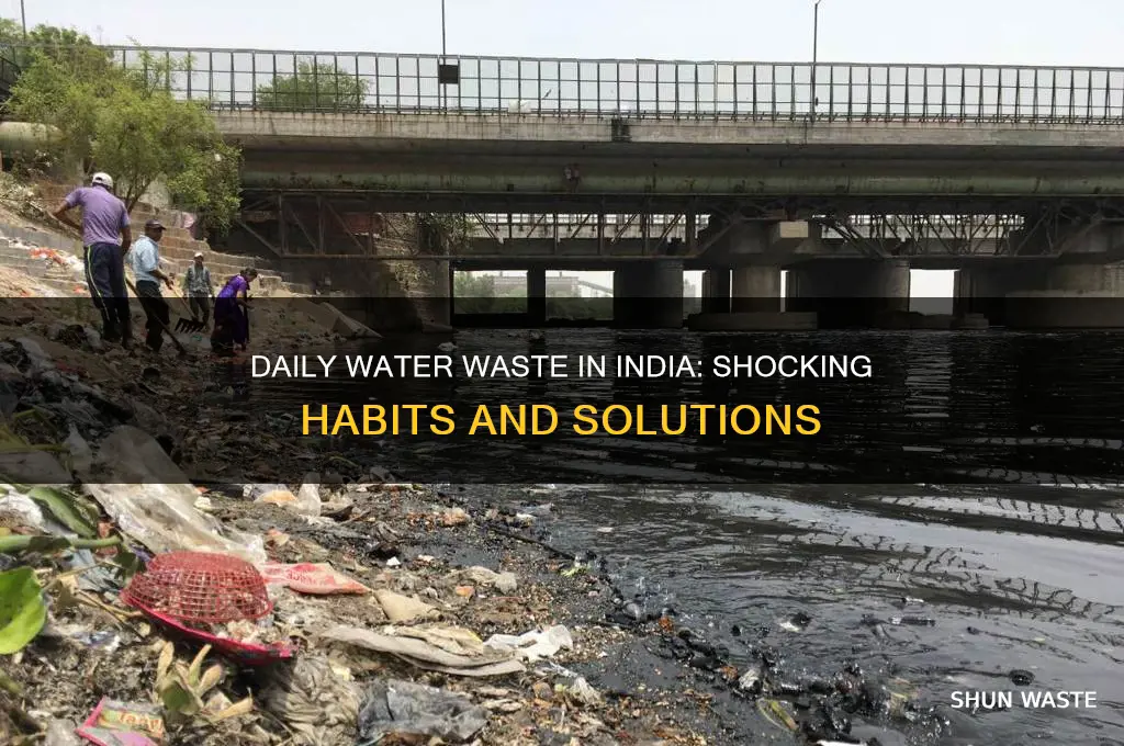 how water is wasted everyday in india