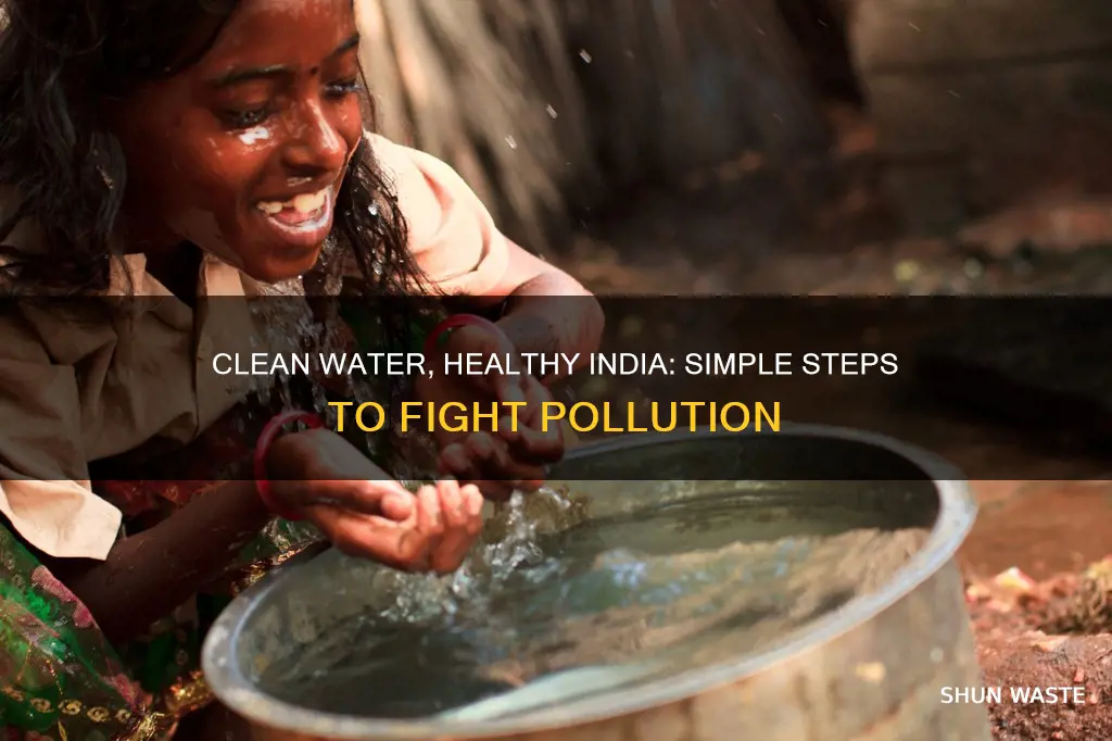 how we can help stop water pollution in india