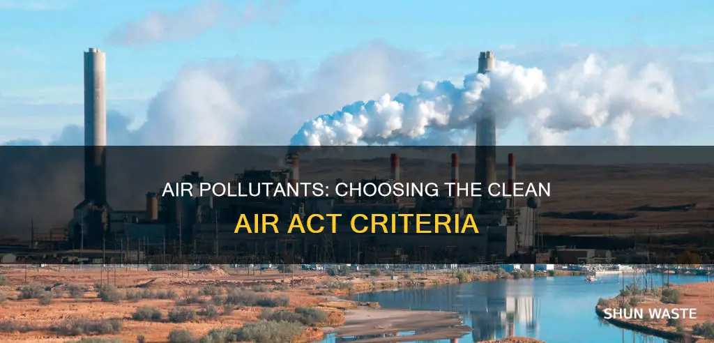 how were the clean air act criteria air pollutants chosen