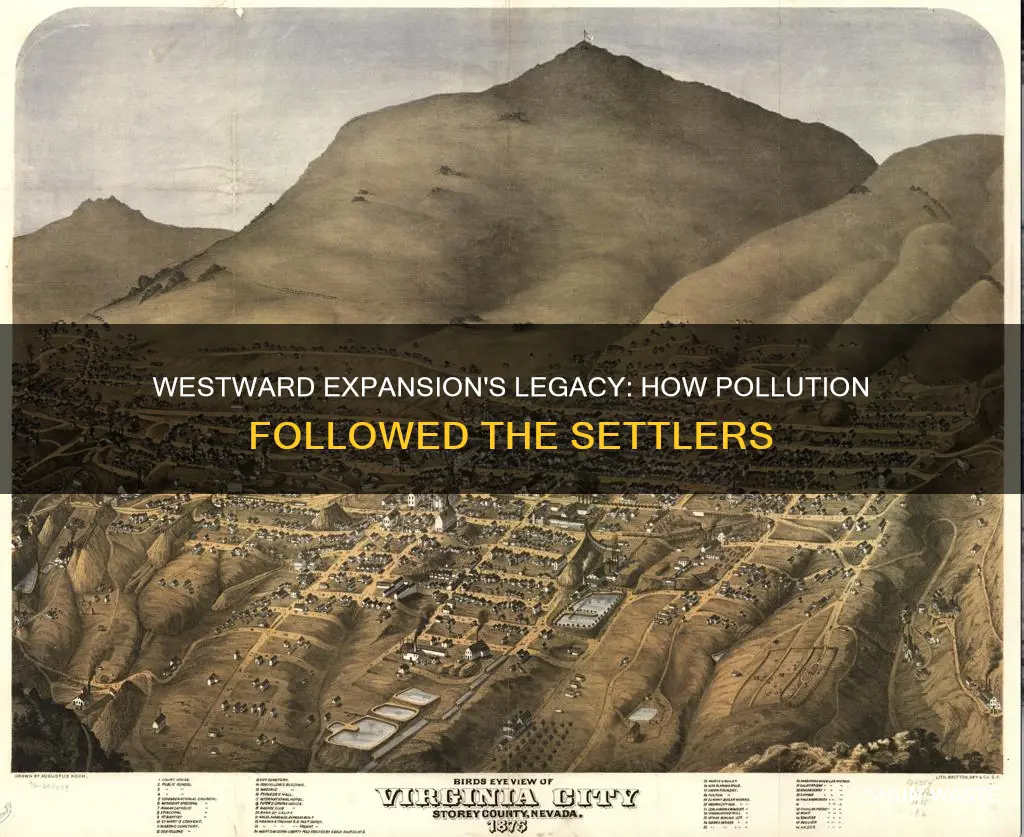 how westward expansion caused pollution