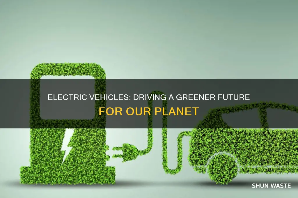 how will electric vehicles help the environment