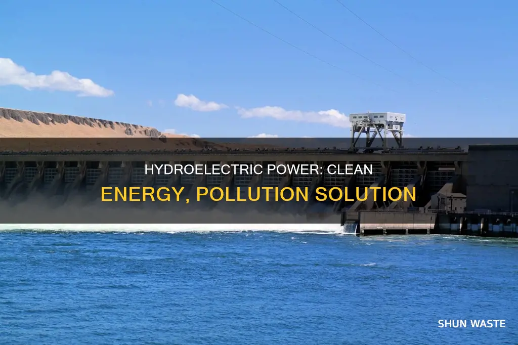 how will hydroelectric energy help reduce pollution