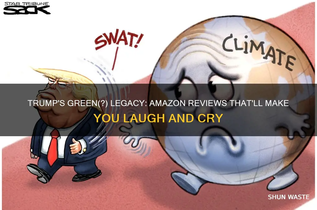 how will trump affect environment funny amazon reiews