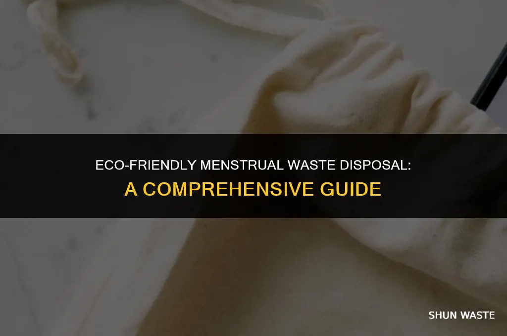 how will you dispose menstrual waste