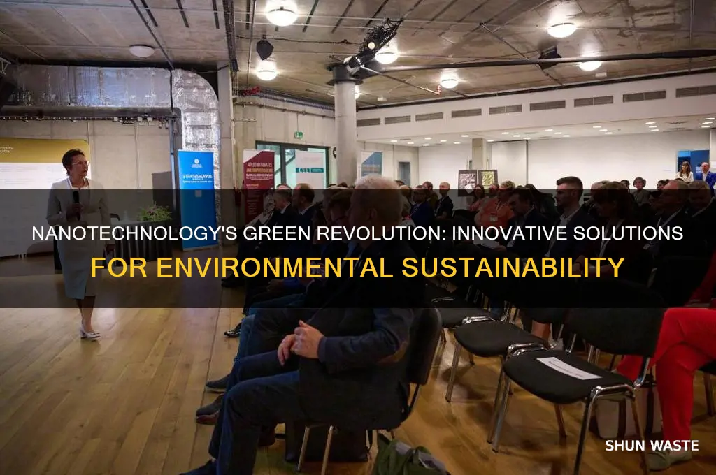 how would nanotechnology be used to help the environment