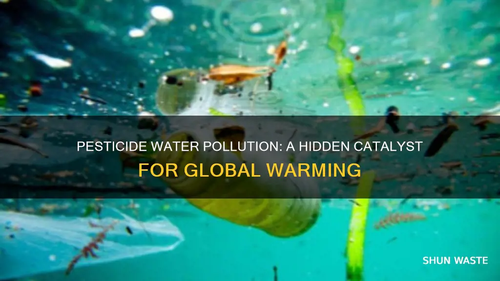 how would pesticide water pollution accelerate global warming