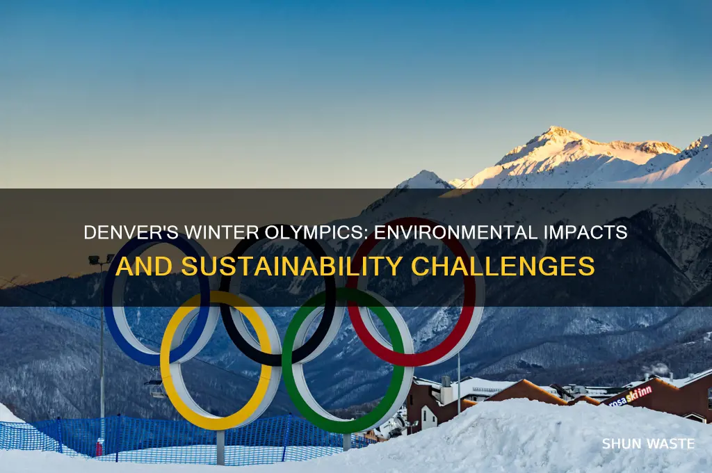 how would the winter olympics affect the environment in denver