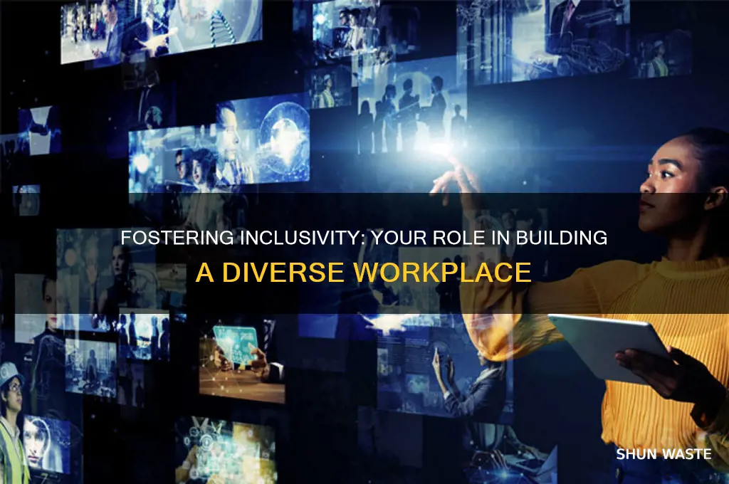 how would you contribute to an inclusive work environment