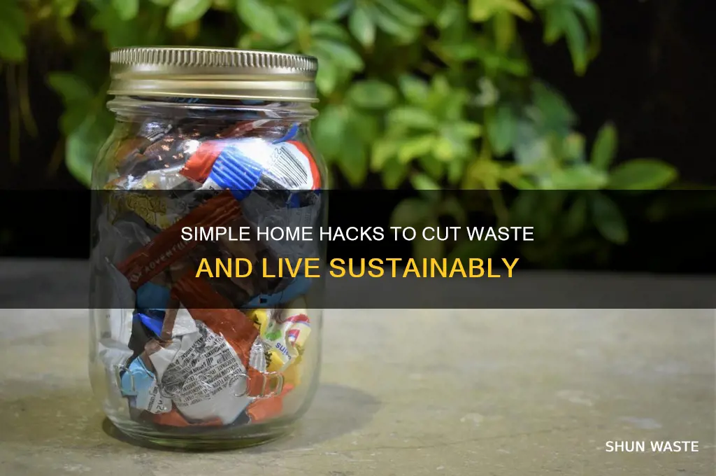 how would you reduce waste at home