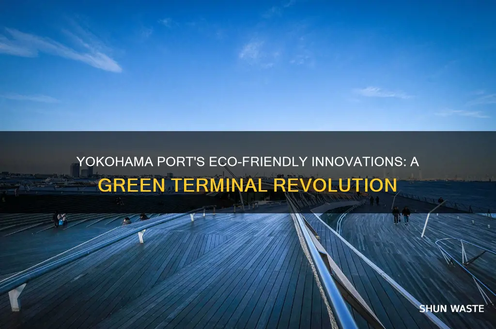 how yokohama international port terminal helps the environment