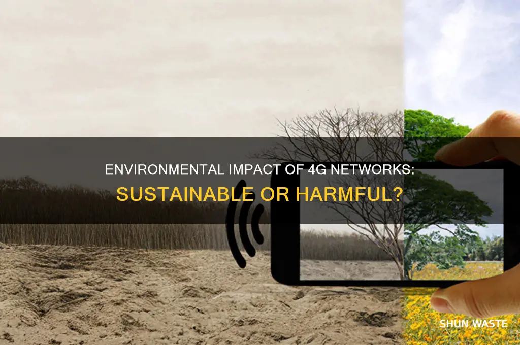 is 4g bad for the environment