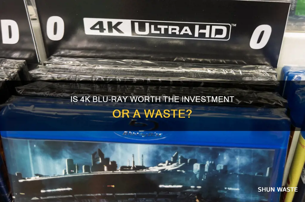 is 4k blu ray waste of money