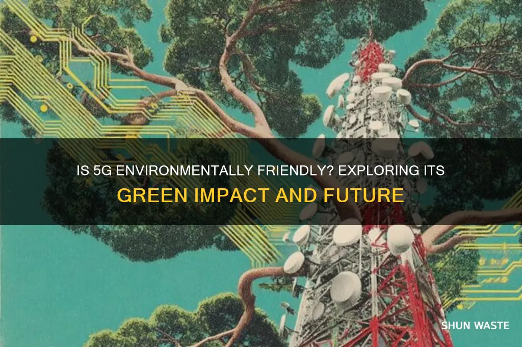 is 5g good for environment