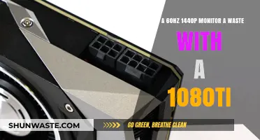 Is a 60Hz 1440p Monitor Worth It with a GTX 1080 Ti?