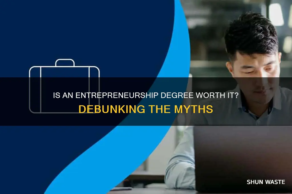 is a degree in entrepreneurship a waste