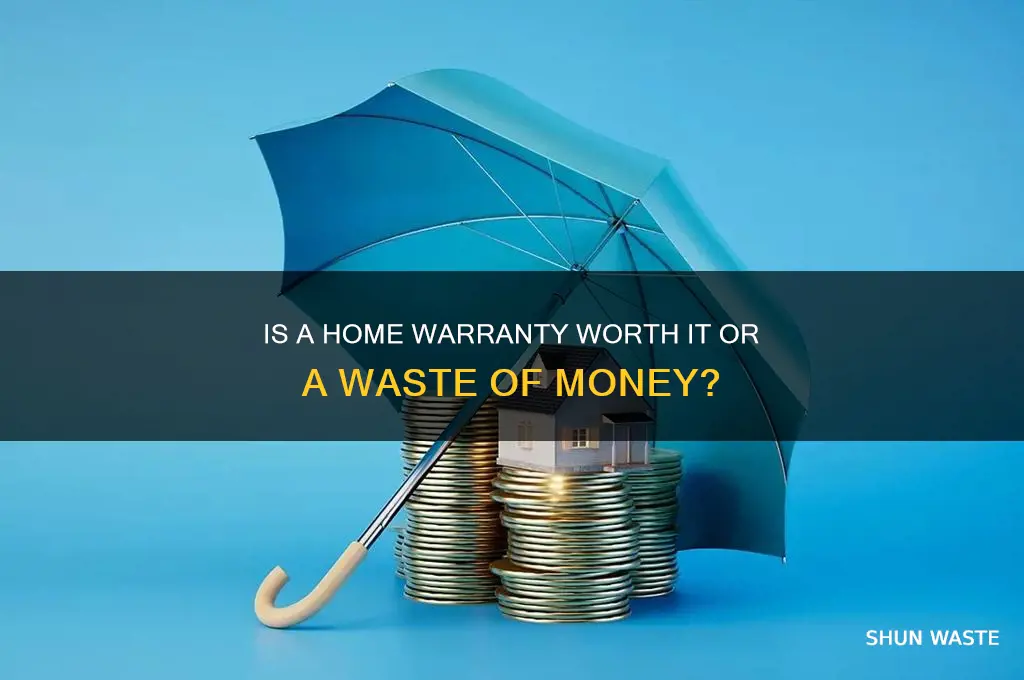 is a home warranty a waste of money