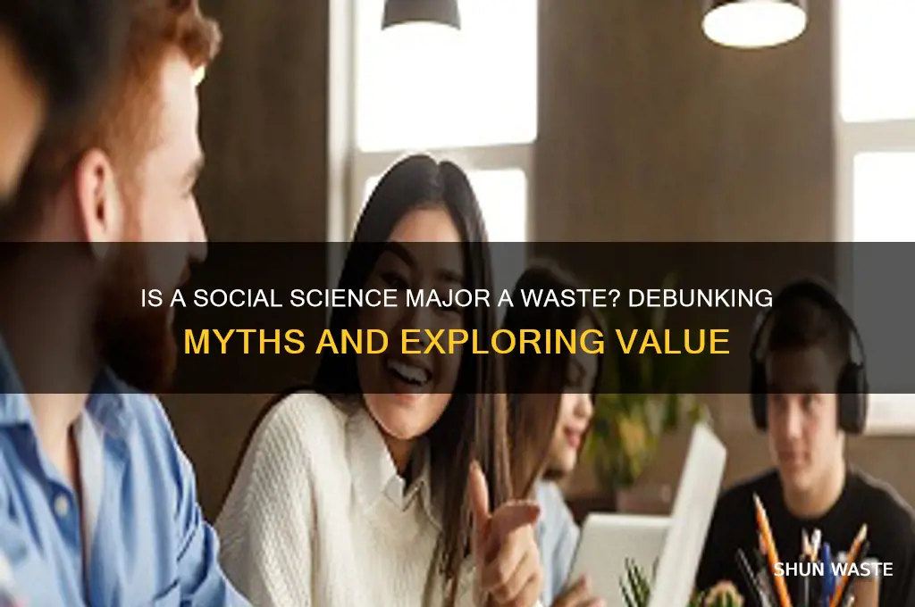is a major within social science a waste